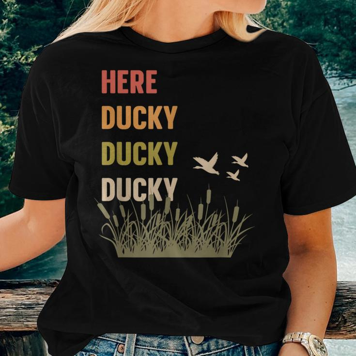 Here Ducky Ducky Ducky Duck Call For Duck Hunters Women T-shirt Gifts for Her