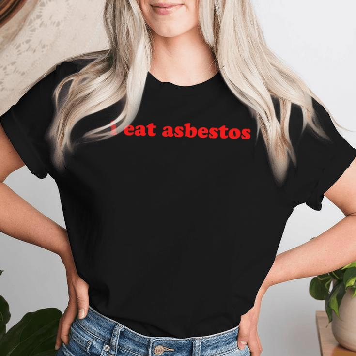 I Eat Asbestos Viral Meme Sarcastic Sarcasm Ludwig Pun Women T-shirt Gifts for Her