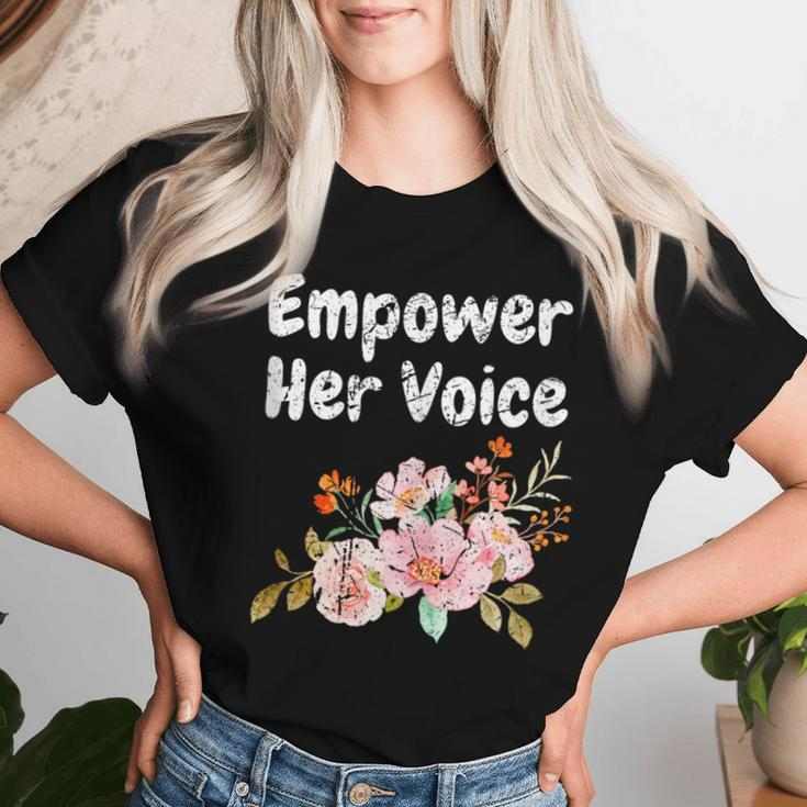 Empower Her Voice Woman Advocacy Legend Empowerment Women T-shirt Gifts for Her