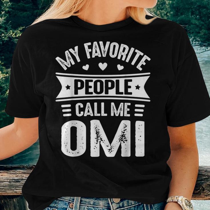 My Favorite People Call Me Omi Mother's Day Omi Women T-shirt Gifts for Her