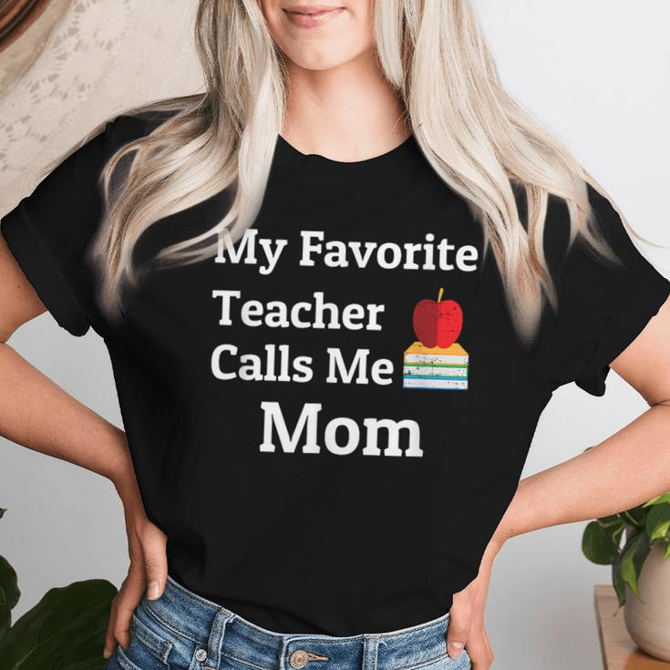 My Favorite Teacher Calls Me Mom Mother's Day Women T-shirt Gifts for Her