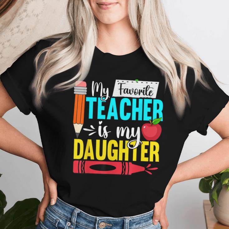 My Favorite Teacher Is My Daughter Teacher Appreciation Women T-shirt Gifts for Her