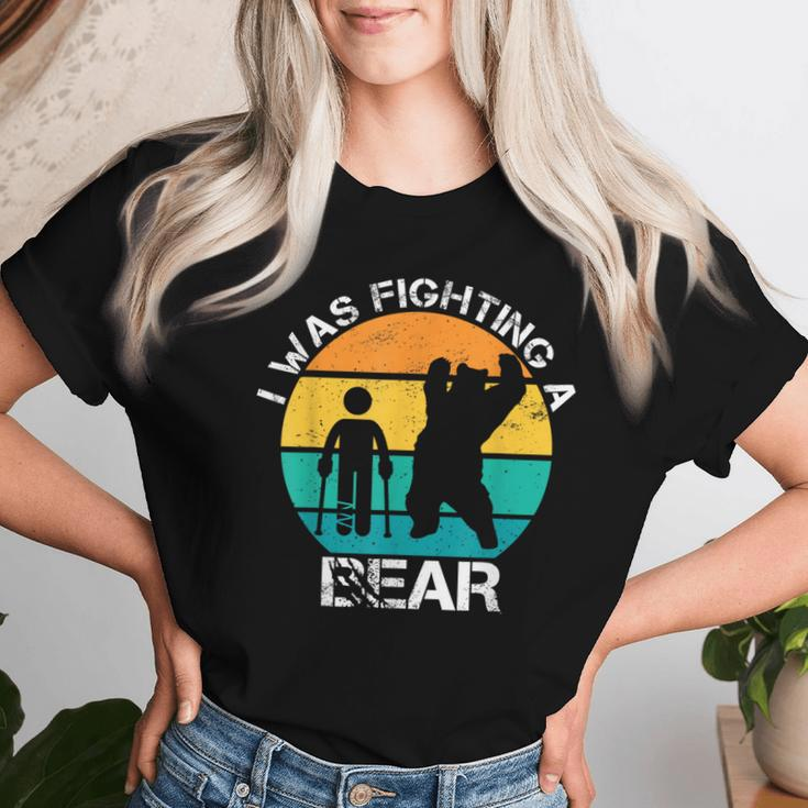 I Was Fighting A Bear Broken Leg Injury Recovery Men Women T-shirt Gifts for Her