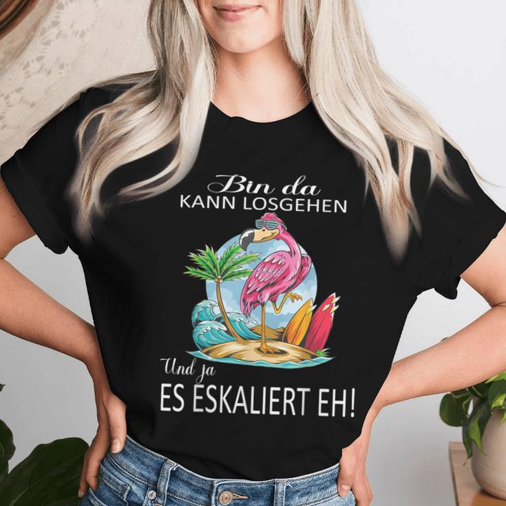 Flamingo Bin Da Kann Losgehen Und Ja Es Escaliert Eh Costume T-shirt Frauen Geschenke für Sie
