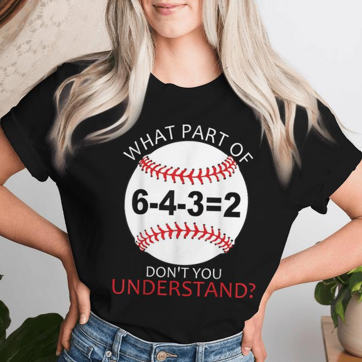 Fun Teacher Baseball 643 What Part Of Don't You Understand Women T-shirt Gifts for Her