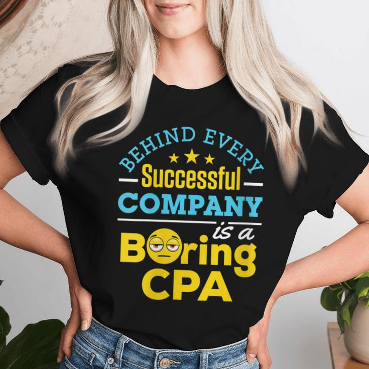 Accountant Joke Behind Successful Company Boring Cpa Women T-shirt Gifts for Her