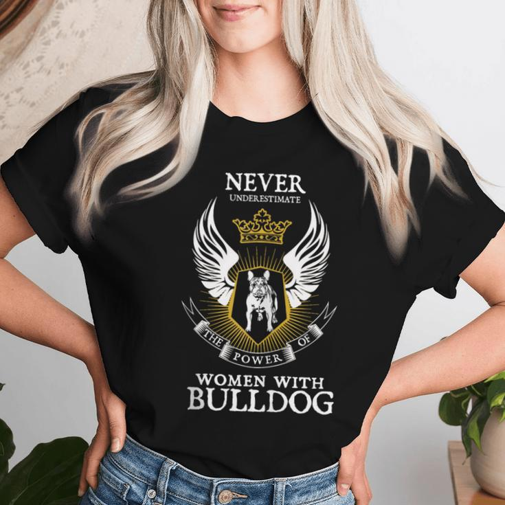 Bull-Dog Owner Dog Lover Mom Never-Underestimate Women T-shirt Gifts for Her