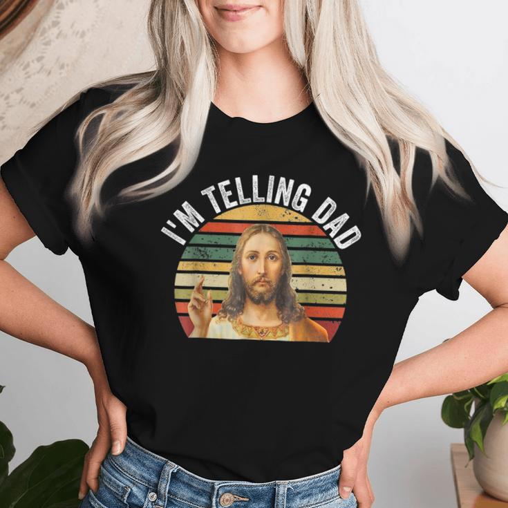 Religious Christian Jesus Meme I'm Telling Dad Women T-shirt Gifts for Her
