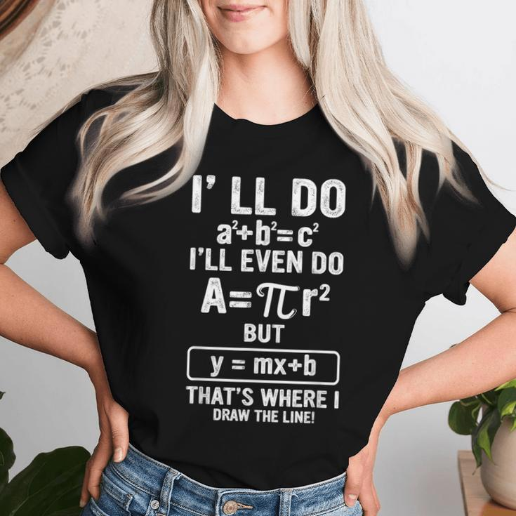 Math Teacher Joke Fun Best Math Quotes Women T-shirt Gifts for Her
