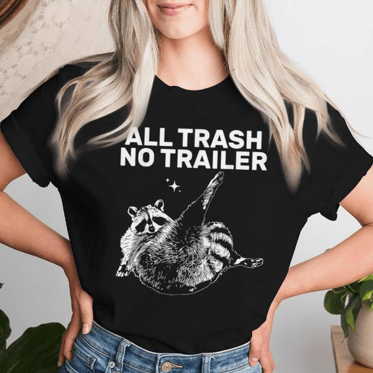 Sarcastic Raccoon All Trash No Trailer For Women Women T-shirt Gifts for Her