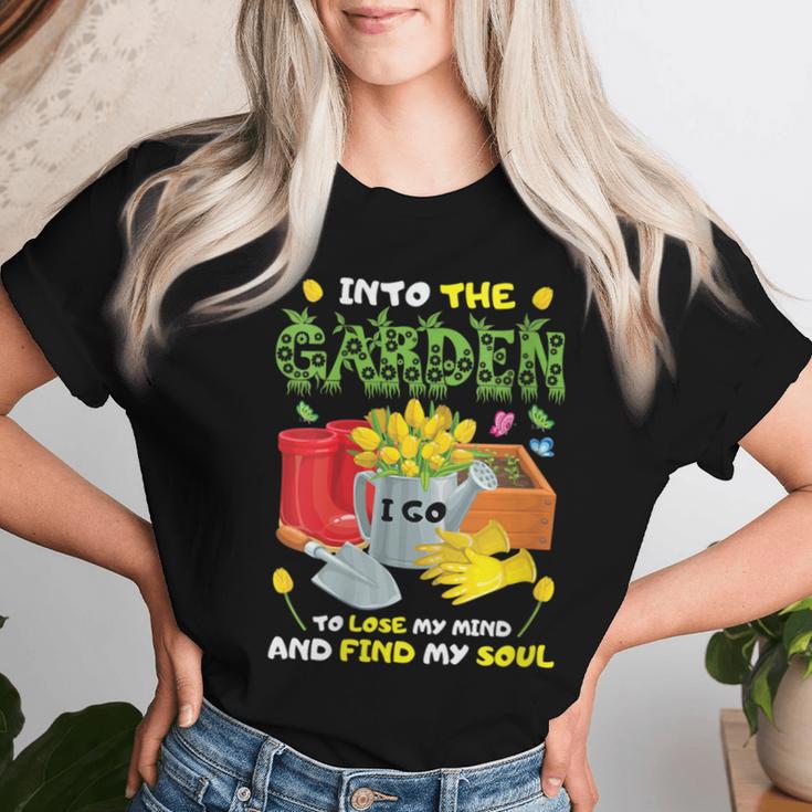 Into The Garden I Go To Lose My Mind And Find My Soul Women T-shirt Gifts for Her