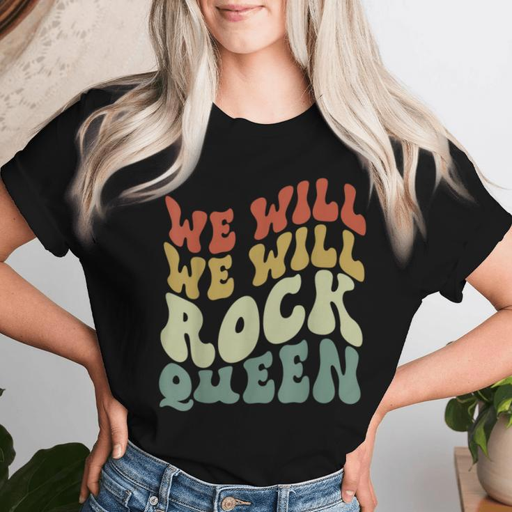 Groovy We Will We Will Rock Queen Retro Women T-shirt Gifts for Her