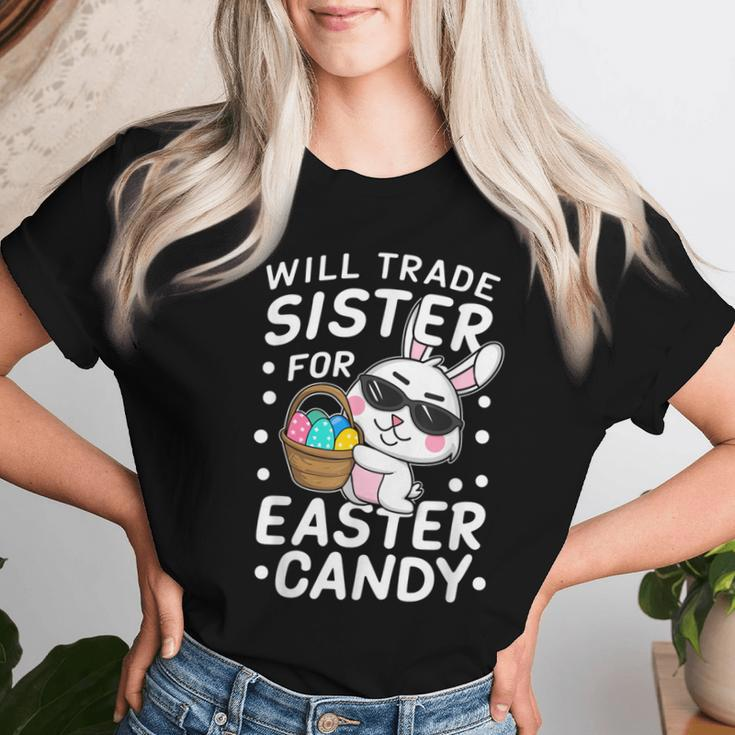 Happy Easter Will Trade Sister For Easter Candy Boys Women T-shirt Gifts for Her