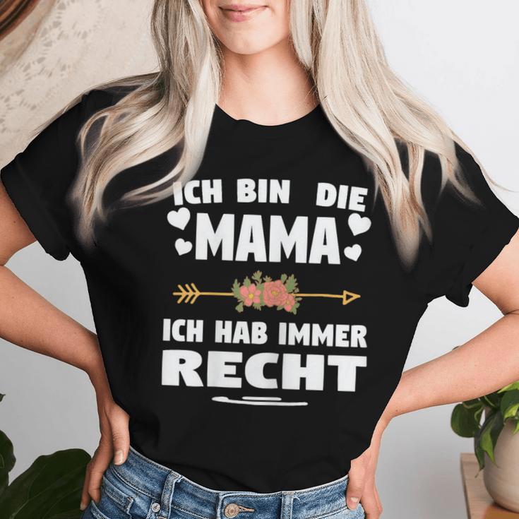 Ich Bin Die Mama Ich Hab Immer Recht Mama T-shirt Frauen Geschenke für Sie