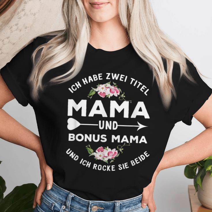 Ich Habe Zwei Titel Mama Und Bonus Mama Rocke Sie Beide T-shirt Frauen Geschenke für Sie