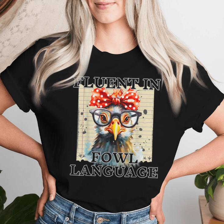 I'm Fluent In Fowl Language Chicken Lady Women T-shirt Gifts for Her