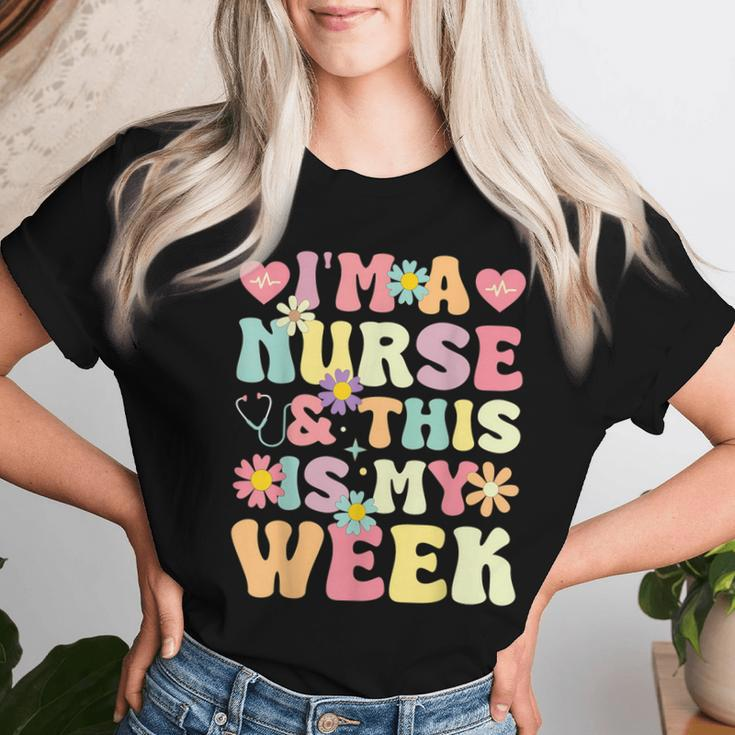 I'm A Nurse And This Is My Week Cute Happy Nurse Week 2024 Women T-shirt Gifts for Her