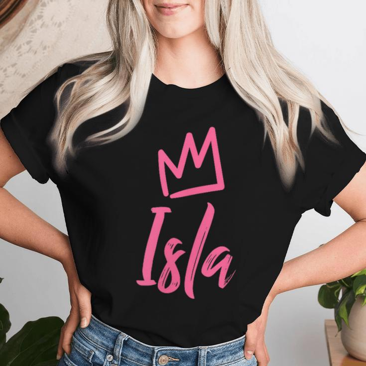 Isla The Queen Pink Crown & Name For Called Isla Women T-shirt Gifts for Her