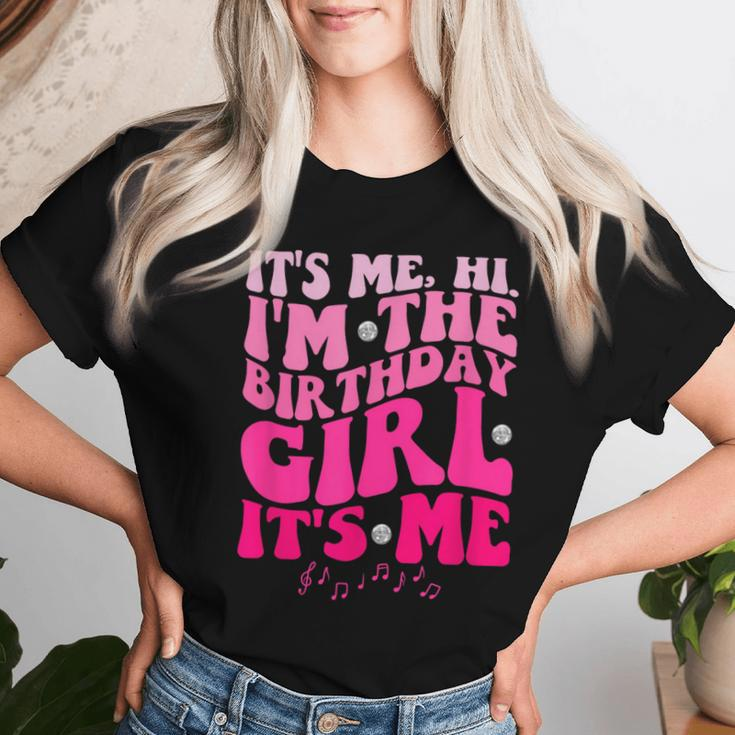 Its Me Hi I'm The Birthday Girl Its Me-Birthday Party Girls Women T-shirt Gifts for Her
