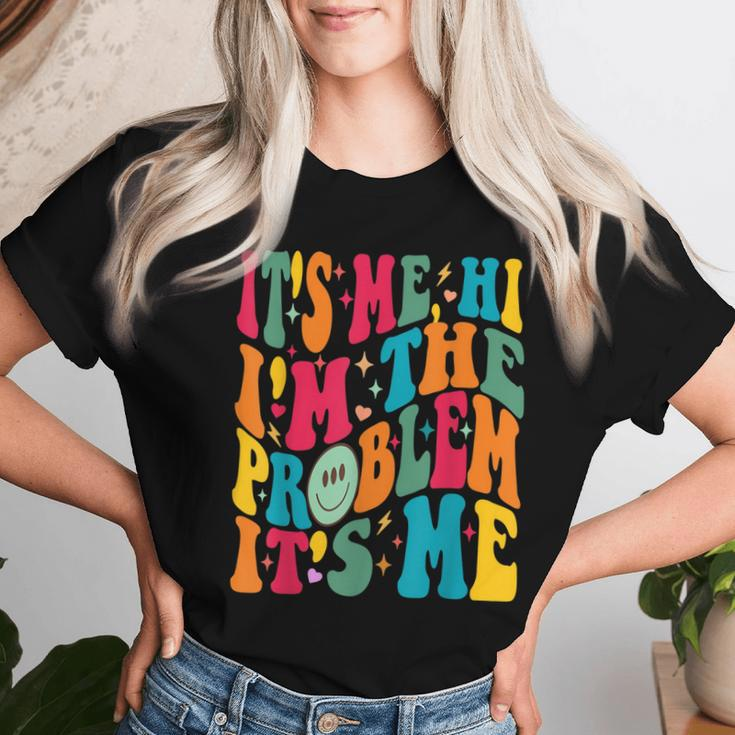 It's-Me Hi I'm The Problem It's-Me Meme Vintage Groovy Women T-shirt Gifts for Her
