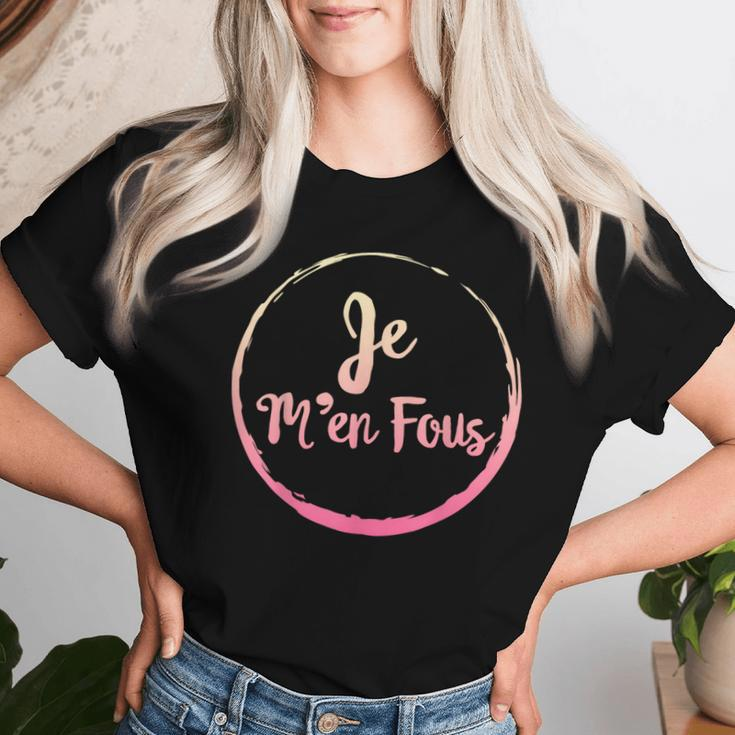 Je M'en Fous French Quotes Saying French Teacher Student Women T-shirt Gifts for Her