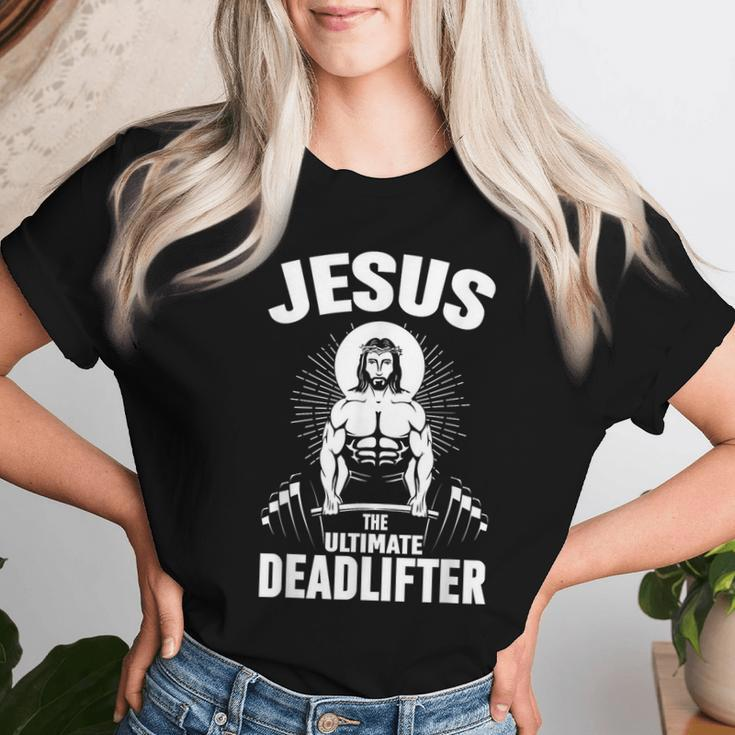 Jesus The Ultimate Deadlifter Christian Weightlifting Women T-shirt Gifts for Her