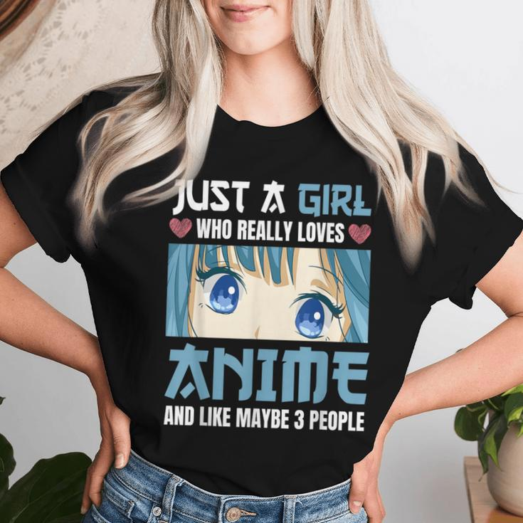 Just A Girl Who Really Loves Anime And Like Maybe 3 People Women T-shirt Gifts for Her