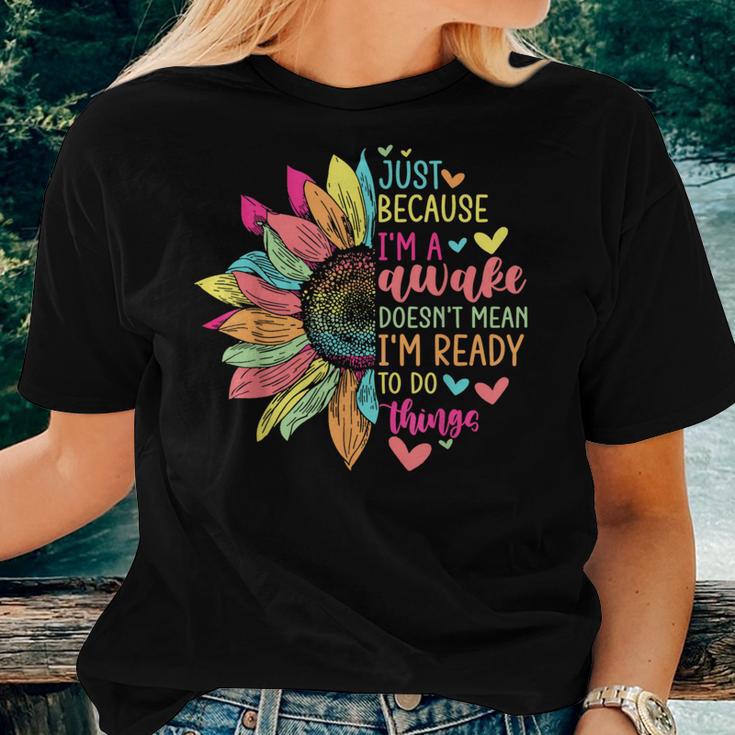 Just Because I'm Awake For Tweens & Ns Retro Groovy Women T-shirt Gifts for Her