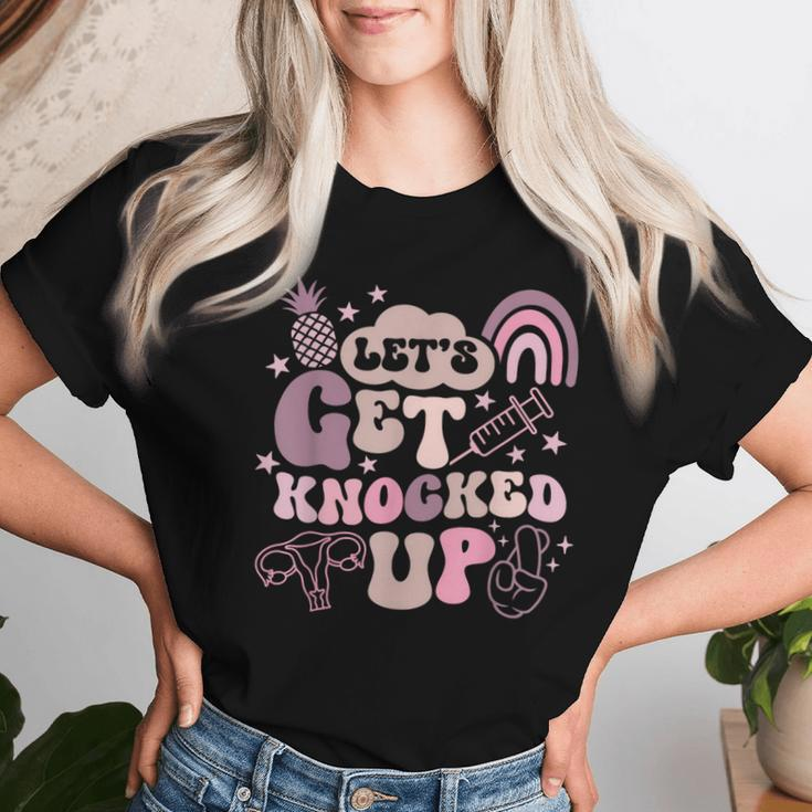 Lets Get Knocked Up Ivf Transfer Day Mom Fertility Surrogate Women T-shirt Gifts for Her