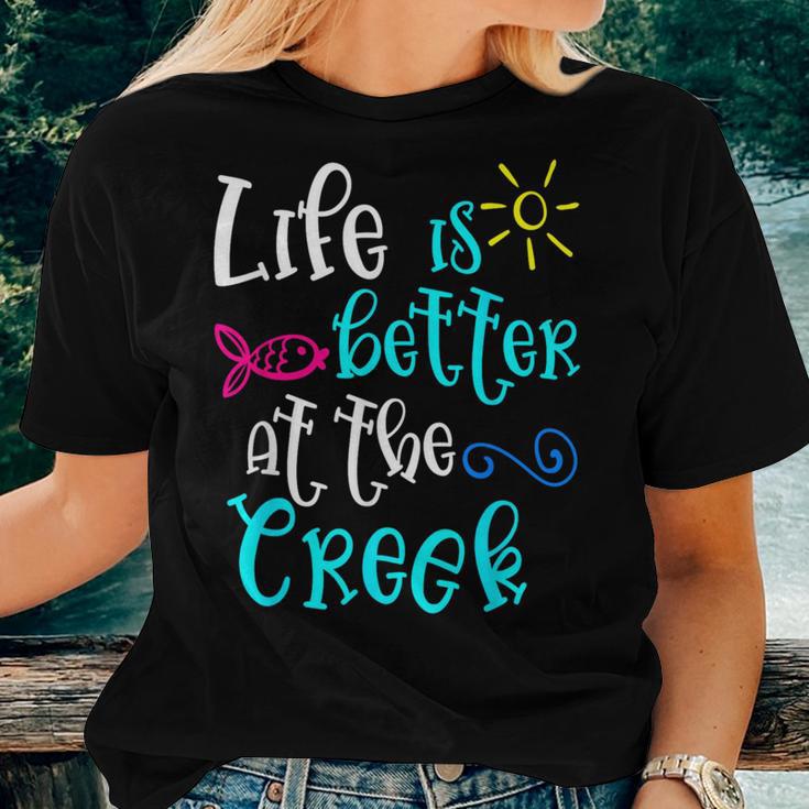 Life Is Better At The Creek Cute Girls Summer Women T-shirt Gifts for Her