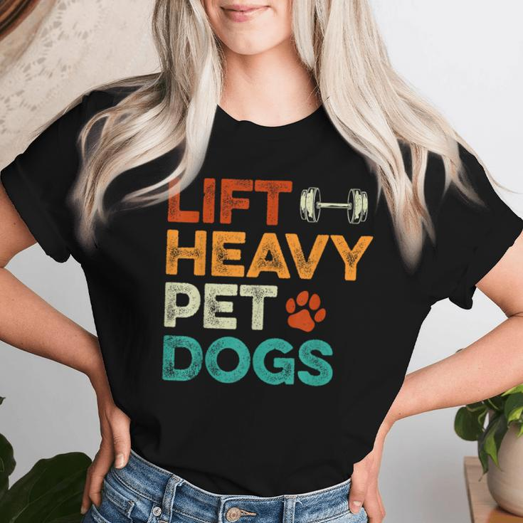 Lift Heavy Pet Dogs Gym Workout Pet Lover Canine Women Women T-shirt Gifts for Her