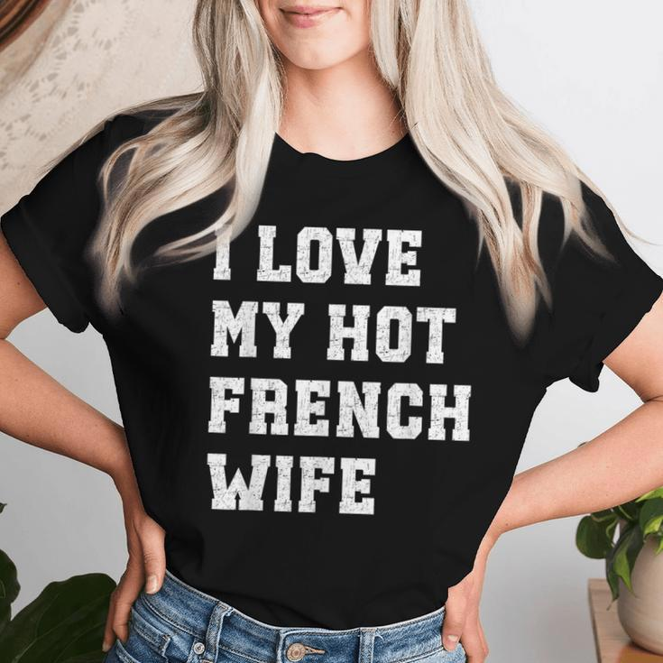 I Love My Hot French Wife Father's Day Husband Women T-shirt Gifts for Her