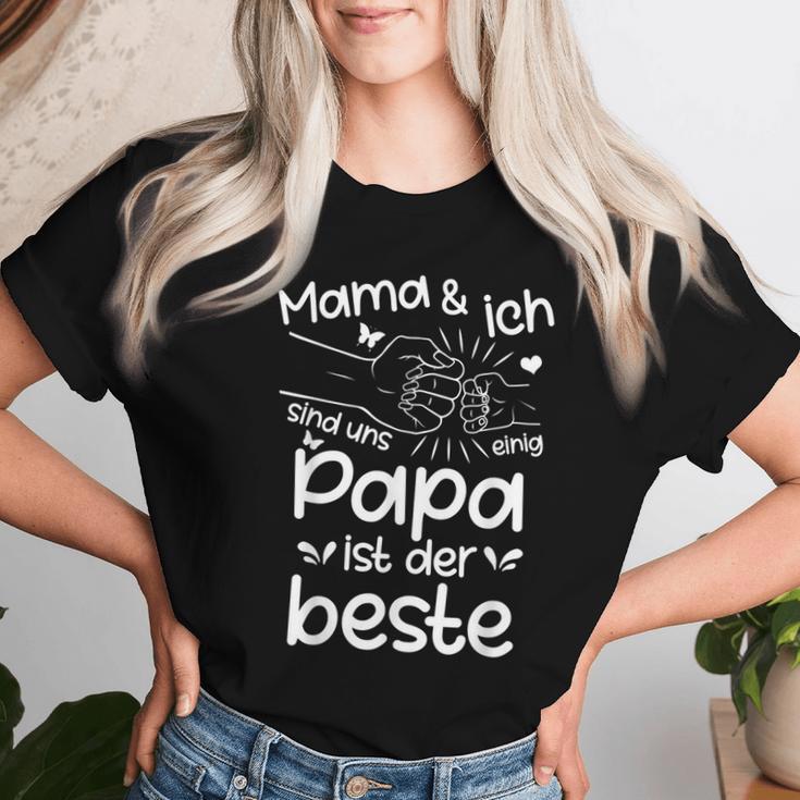 Mama & Ich Sind Uns Einig Papa Ist Der Beste Muttertag T-shirt Frauen Geschenke für Sie