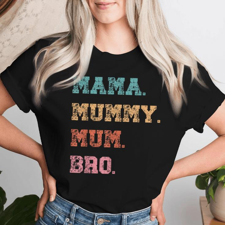 Mama Mummy Mum Bro For Mum Vintage Women T-shirt Gifts for Her