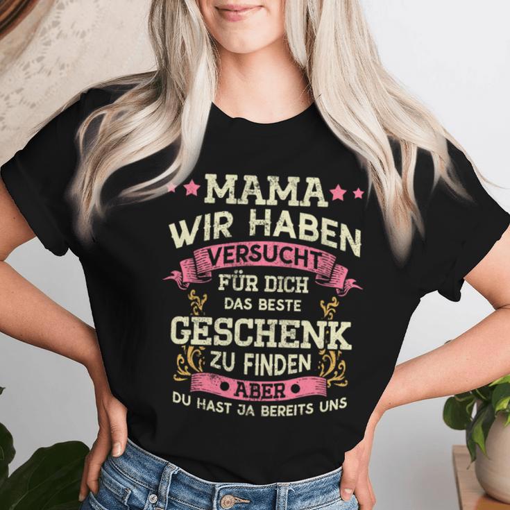 Mama Wir Habenersucht Das Perfekte Geschenk Zu Finden T-shirt Frauen Geschenke für Sie