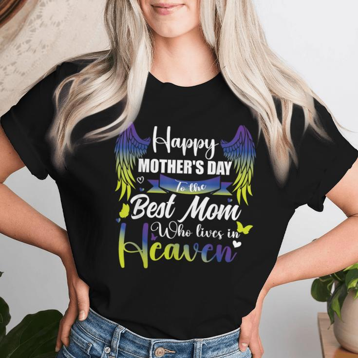 For My Mom In Heaven Happy Mother's Day To The Best Mom Women T-shirt Gifts for Her