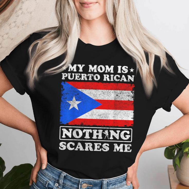 My Mom Is Puerto Rican Nothing Scares Me Mother's Day Women T-shirt Gifts for Her