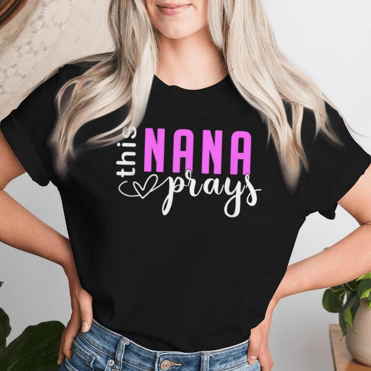 This Nana Love Prays Mother's Day Kid Women T-shirt Gifts for Her