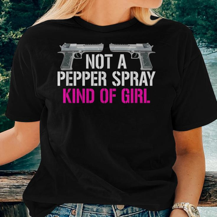 Not A Pepper Spray Kind Of Girl Gun Owner Saying Women T-shirt Gifts for Her