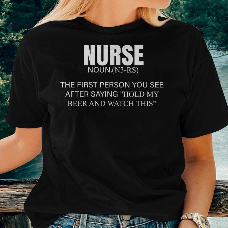 Nurse The First Person You See After SayingWomen T-shirt Gifts for Her