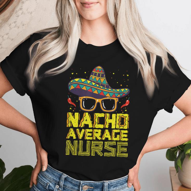 Nursing Appreciation Humor Meme Nacho Average Nurse Women T-shirt Gifts for Her