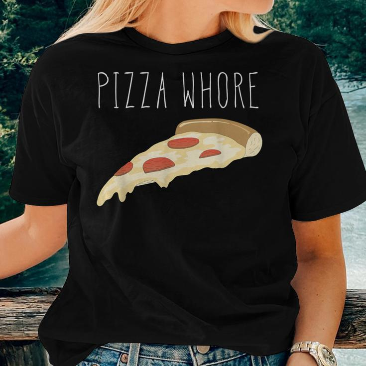 Pizza Pizza Whore For And Women Women T-shirt Gifts for Her