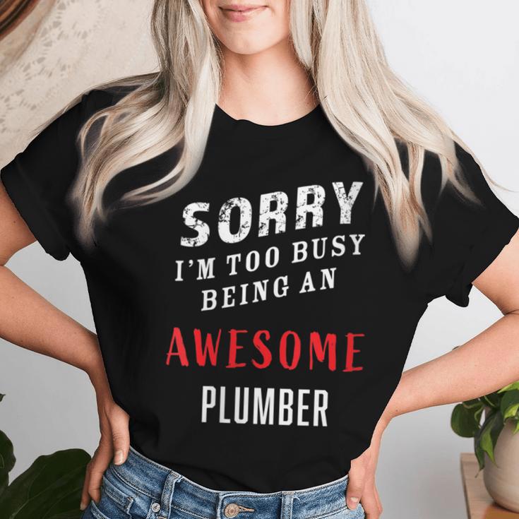 Plumber Sorry I'm Too Busy Being An Awesome Blue Collar Women T-shirt Gifts for Her