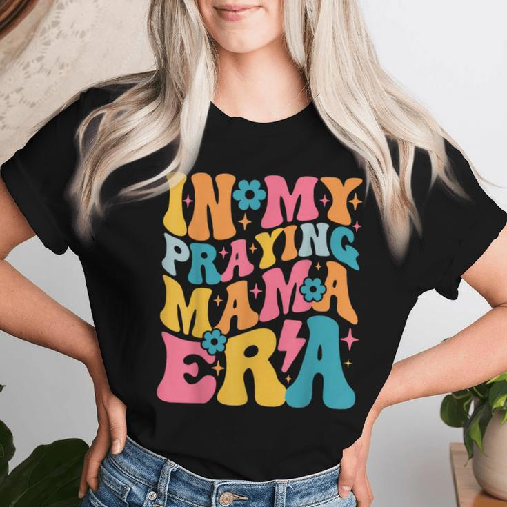 In My Praying Mama Era Christian Jesus Mommy Mom Women T-shirt Gifts for Her