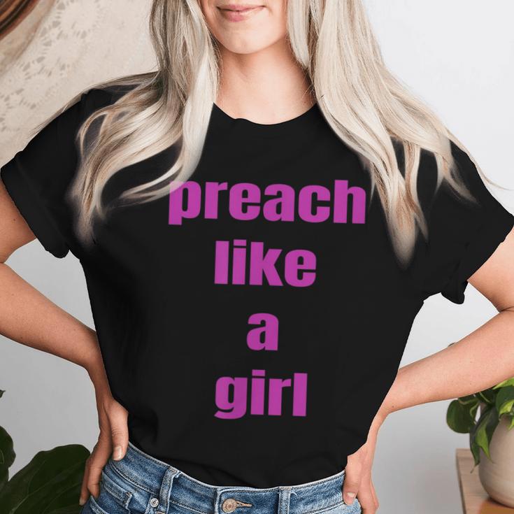 Preach Like A Girl PastorFor Woman Preacher Women T-shirt Gifts for Her