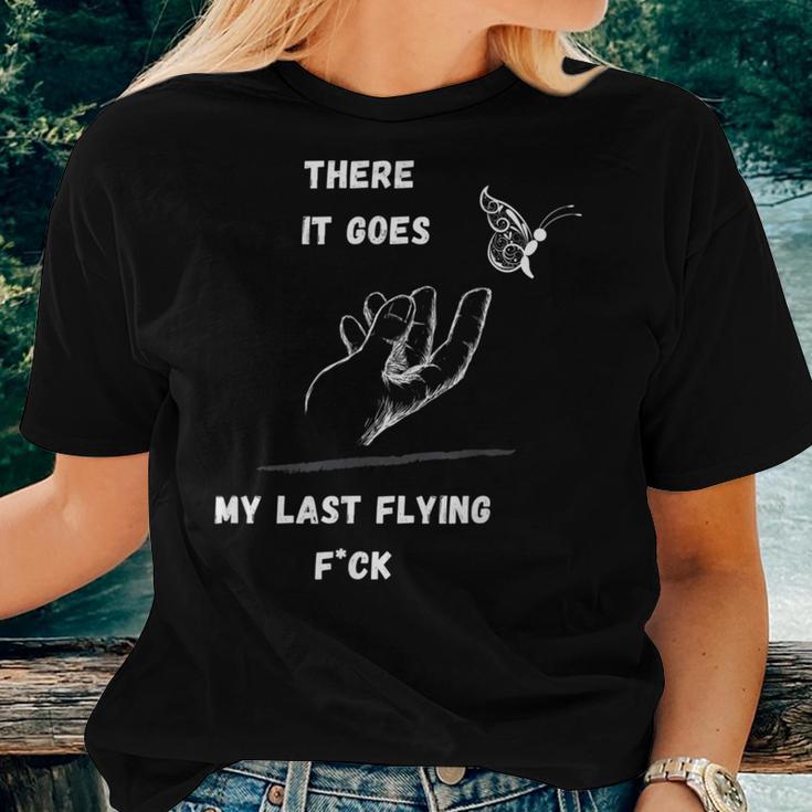 There It Goes My Last Flying Fuck Sarcastic Women T-shirt Gifts for Her