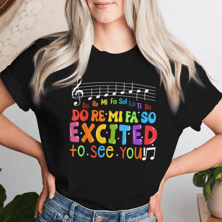 Do Re Mi Fa So Excited To See You Music Teacher Trendy Women T-shirt Gifts for Her