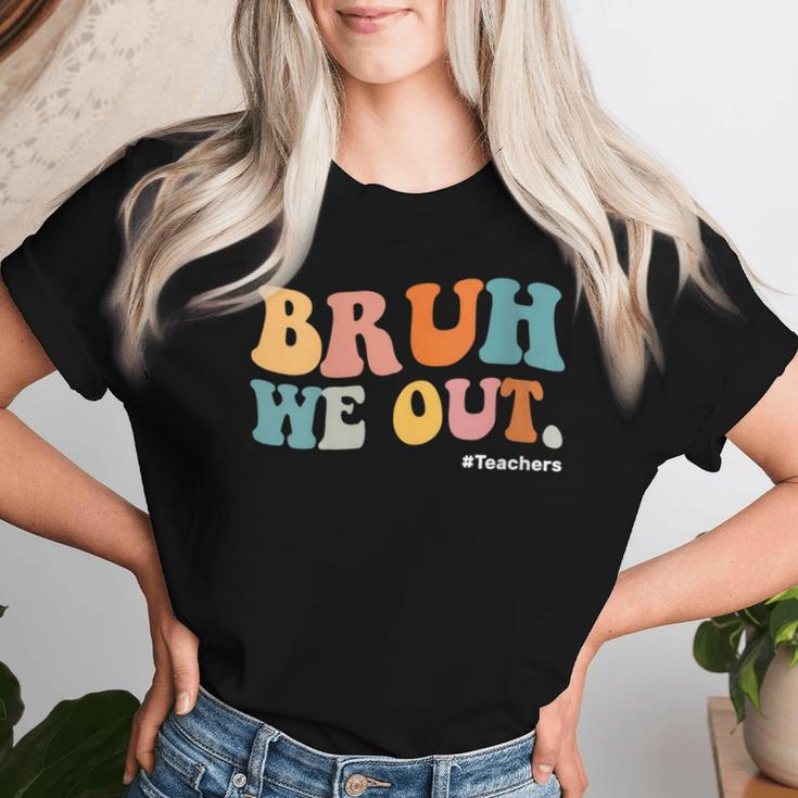 Retro Groovy Bruh We Out Teacher Appreciation End Of School Women T-shirt Gifts for Her