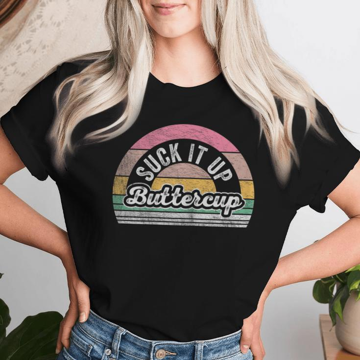Retro Vintage Suck It Up Buttercup Sarcastic Adult Women T-shirt Gifts for Her
