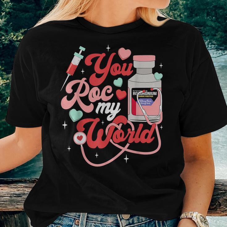 You Roc My World Nurse Valentine Day Er Icu Nicu Rn Nurse Women T-shirt Gifts for Her